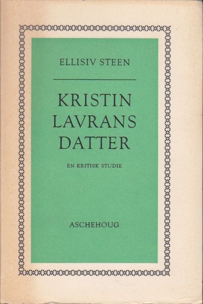 (UNDSET, SIGRID) Kristin Lavransdatter. En…