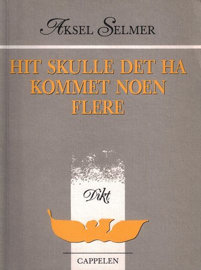 Hit skulle det ha kommet noen flere. Dikt.