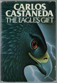 The Eagle&#039;s Gift by Carlos Castaneda - 1983