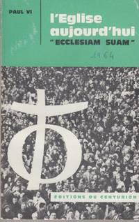L'église aujourd'hui "ecclesiam suam"
