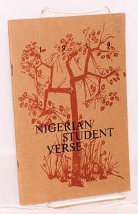 image of Nigerian student verse 1959; a selection of verse written by students of the Ubiversity College, Ibadan and first published in