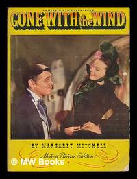 Gone with the wind : motion picture edition / by Margaret Mitchell