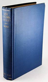 Our Economic Morality And The Ethic Of Jesus by Ward, Harry F - 1929