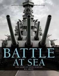 Battle at Sea : 3,000 Years of Naval Warfare