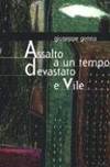 Assalto a un tempo devastato e vile
