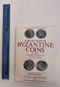 A Selection Of Byzantine Coins In The Barber Institute Of Fine Arts