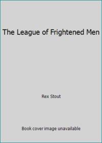 cover of The League of Frightened Men