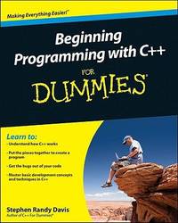 Beginning Programming with C++ for Dummies by Stephen R. Davis - 2010