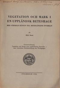 Vegetation och mark i en uppländsk beteshage. Med…