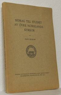 Bidrag till studiet av övre Norrlands kyrkor.