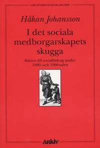 I det sociala medborgarskapets skugga. Rätten…