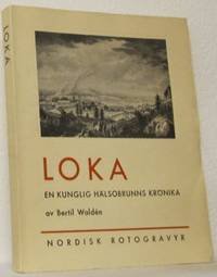 Loka. En kunglig hälsobrunns krönika.