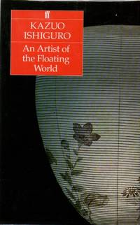 An Artist of the Floating World by ISHIGURO, Kazuo - 1986