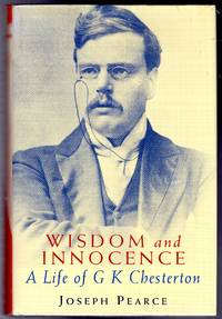 image of Wisdom and Innocence - A Life of G.K. Chesterton