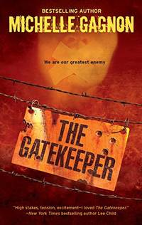 The Gatekeeper (A Kelly Jones Novel, 3) Gagnon, Michelle by Gagnon, Michelle - 2009-10-27