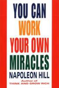 You Can Work Your Own Miracles