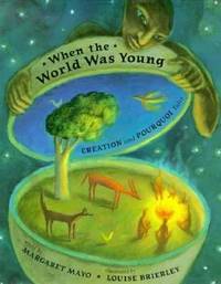 When the World Was Young : Creation and Pourquois Tales