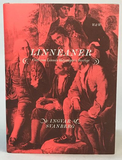 Linneaner. Carl von Linnés lärjungar i Sverige.…