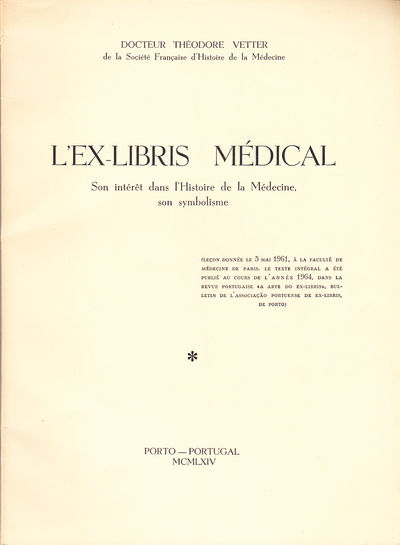 L’Exlibris Médical. Son intérêt dans l’Histoire…