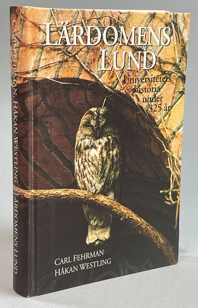 Lärdomens Lund. Universitetets historia under 325…