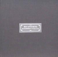 Recapturing Wisdoms Valley:  The Watervliet Shaker Heritage  1775 1975