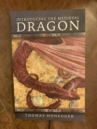 Introducing the Medieval Dragon (Medieval Animals)