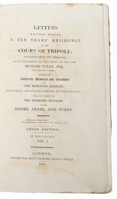 Letters written during a ten Year's Residence at the Court of Tripoli, published from the Originals in the Possession of the Family of the Late Richard Tully...Comprising Authentic Memoirs and Anecdotes of the Reigning Bashew, his Family, and other Pe... (photo 2)