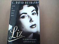 Liz An Intimate Biography of Elizabeth Taylor