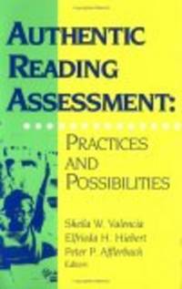 Authentic Reading Assessment: Practices And Possibilities