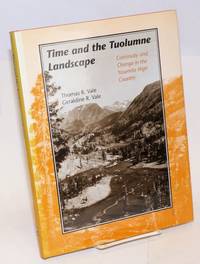 image of Time and the Tuolumne landscape; continuity and change in the Yosemite high country