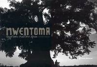 Nwentoma: Visual Notes from West Africa by Olivier Asselin - 2007