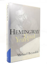 HEMINGWAY The Final Years