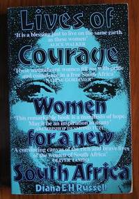 Lives of Courage: Women for a New South Africa