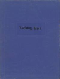 Looking Back. [A World War II Memoir by Annemarie Bliwernitz]