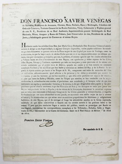 Don Francisco Xavier Venegas de Saavedra...Habiendo Tenido los Rebeldes Cura Don Jose Maria Cos y Prebendado Don Francisco Velasco et Atrevimiento de Dirigir a Esta Superioridad y a Algunos Cuerpos Respetables...[caption title and beginning of text]