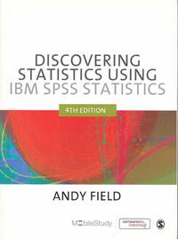 Discovering Statistics Using IBM SPSS Statistics