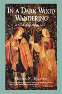 cover of In a Dark Wood Wandering: A Novel of the Middle Ages
