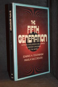 The Fifth Generation; Artificial Intelligence and Japan's Computer Challenge to the World