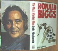 image of The Most Wanted Man; The Story of Ronald Biggs