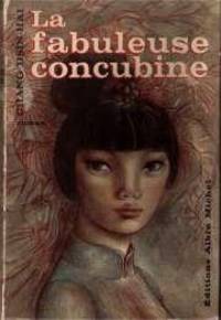 La fabuleuse concubine