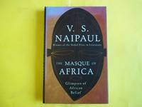 The Masque of Africa: Glimpses of African Belief