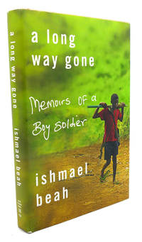 image of A LONG WAY GONE : MEMOIRS OF A BOY SOLDIER