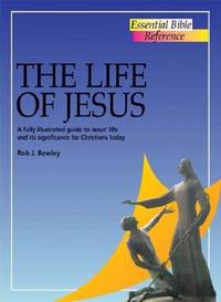 The Life of Jesus: v. 16 (Essential Bible Reference S.)
