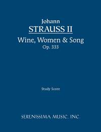 Wine, Women and Song, Op. 333