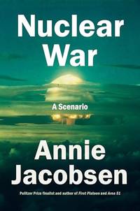 Nuclear War: A Scenario **SIGNED **