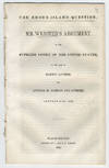The Rhode Island question. Mr. Webster's argument in the Supreme Court of the United States, in the case of Martin Luther vs. Luther M. Borden and others, January 27th, 1848.