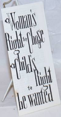 image of A woman's right to chose, a child's right to be wanted