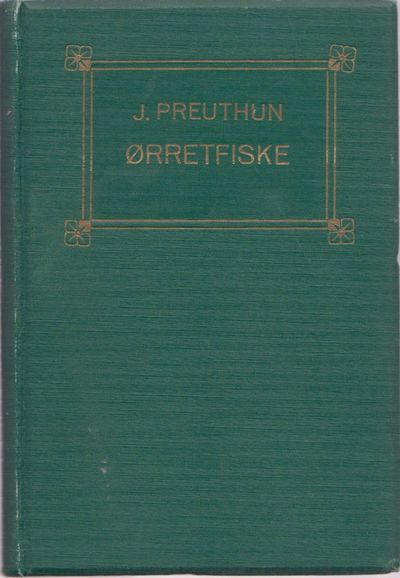 Ørretfiske i strøm og indvand. Med…
