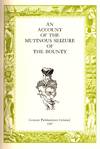 An Account of the Mutinous Seizure of the Bounty (Limited Edition #43/150)