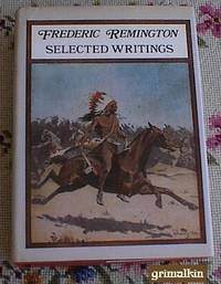 Frederic Remington Selected Writings